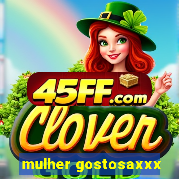 mulher gostosaxxx